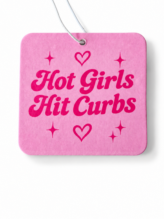 HOT GIRLS HIT CURBS Car Air-Freshener