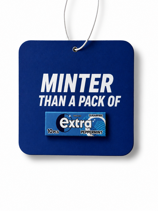 MINTER THAN A PACK OF EXTRA Car Air-Freshener