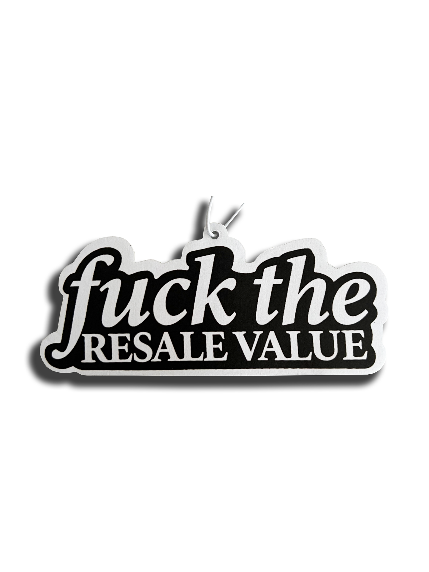 fuck the RESALE VALUE Car Air-Freshener